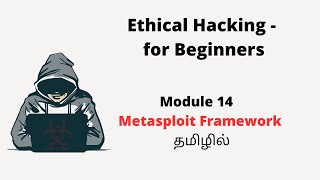 Module 14  - Metasploit Framework   - Penetration Testing for Beginners  தமிழில்