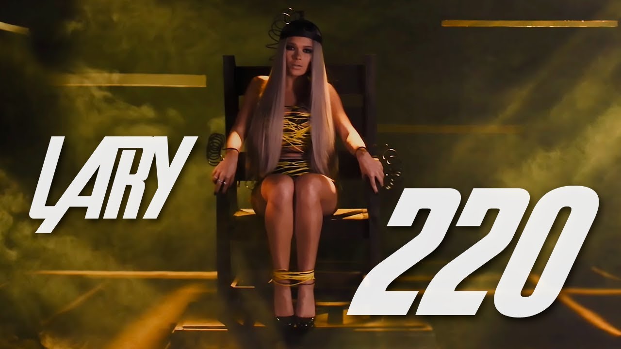 Watch Lary - 220 on YouTube Watch Lary - 220 on YouTube