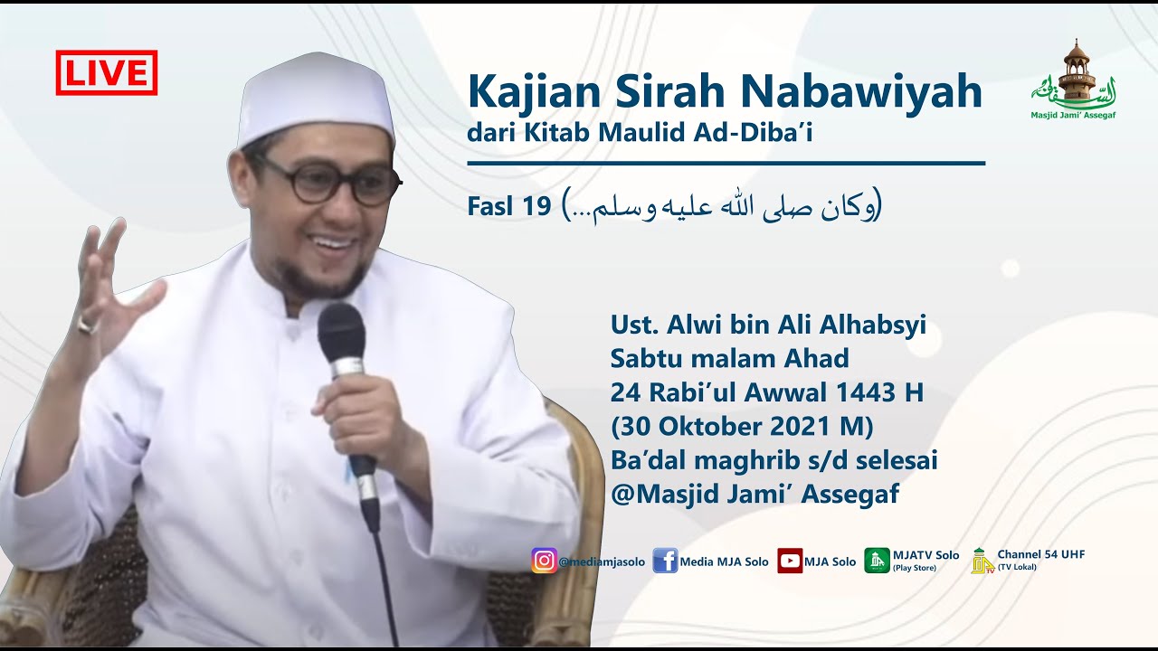 Kajian Siroh Nabawiyah | Ustadz Alwi bin Ali Alhabsyi | Masjid Jami' Assegaf Surakarta 30/10/2021