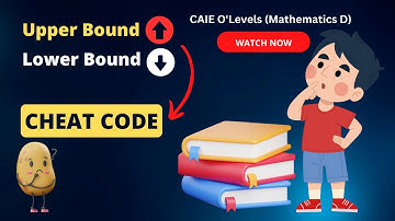 How to find Upper bound, Lower bound?| Mathematics-D| Cambridge| O