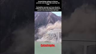 The Hongqi Bridge Collapses At 11 Months.