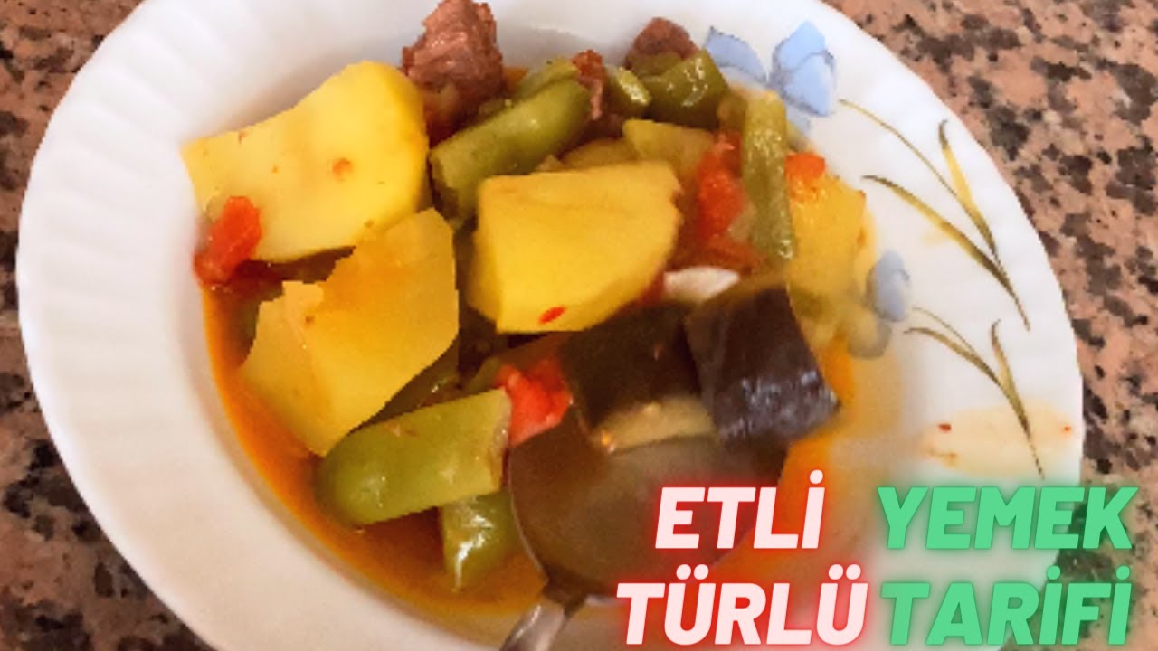 Etli Türlü Yemek Nasıl Yapılır? | Etli Türlü Tarifi | Hızlı Pratik Lezzetli Tarifler