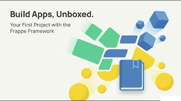 Frappe Framework for Beginners: Your First Project Explained (Step-by-Step)