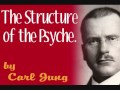 The Structure of the Psyche, by Carl Jung (full audio)