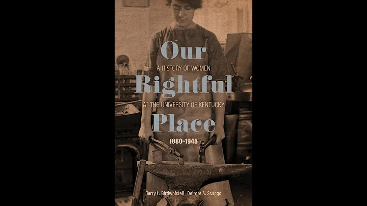 Our Rightful Place: A History of Women at the Univ...