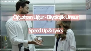 Oğuzhan Uğur - Biyolojik Unsur | Speed Up & Lyrics Resimi