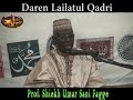DAREN LAILATUL QADRI Prof Shiekh Umar Sani Fagge