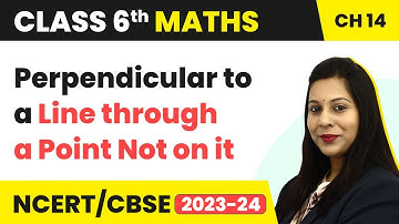 Perpendicular to a Line Through a Point Not on It - Practical Geometry | Class 6 Maths Ch 14 | CBSE