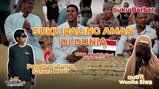 Suku Paling Aman Di Muka Bumi Suku Barbar Penghuni Gurun Sahara Mesir