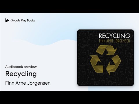 Recycling by Finn Arne Jorgensen · Audiobook preview