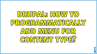 Drupal: How to programmatically add menu for content type? (2 Solutions!!)
