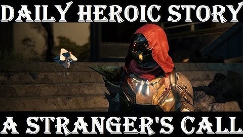 Destiny Daily Heroic Story Solo Level 30 A Stranger