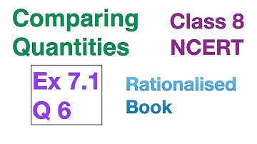 Ex 7.1 Q6 Comparing Quantities Chapter 7 Class 8 NCERT Maths