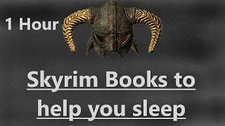 1hr of Skyrim Books to help you sleep...