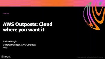 AWS re:Invent 2020: AWS Outposts: Cloud where you want it