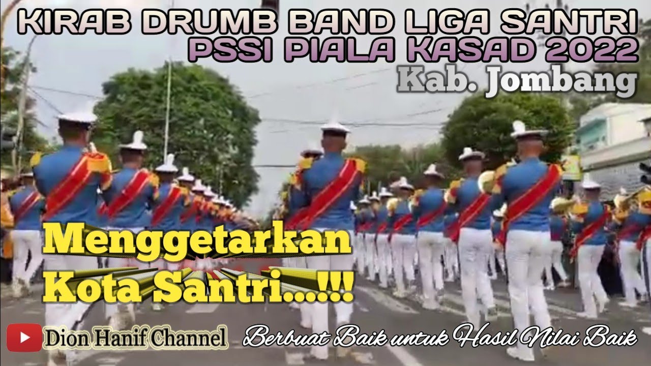 🔴[LIVE] KEMERIAHAN KIRAB DRUM BAND LIGA SANTRI PSSI PIALA KASAD 2022 JOMBANG, KOTA SANTRI