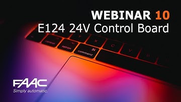 FAAC Webinars   E124 24V Control Board