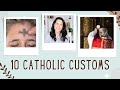 10 unsaid catholic customs random things catholics do