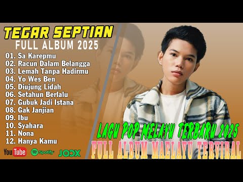 Tegar Septian Full Album - SA KAREPMU - Pop Melayu Terpopuler - Pop Melayu Terbaru 2025