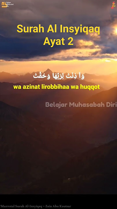 Surah Al Insyiqaq ayat 2 dan artinya