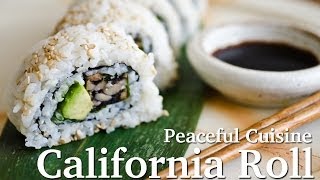 California Roll ｜ Peaceful Cuisine&#39;s Recipe Transcription