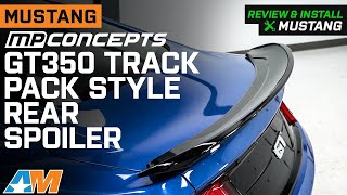 homepage tile video photo for 2015-2023 Mustang MP Concepts GT350 Track Pack Style Rear Spoiler Review & Install