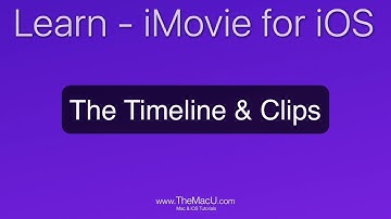 iMovie for iPad & iPhone Tutorial: The iMovie Timeline & Clips