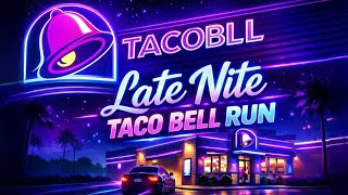 Late Night Taco Bell Run!