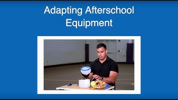 Adapting Afterschool Equipment