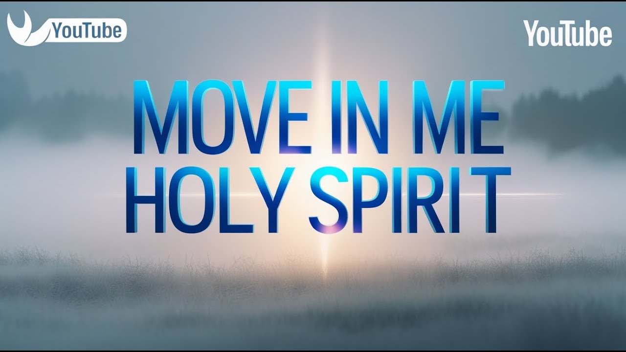 Move in Me, Holy Spirit