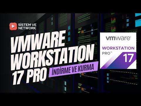 VMware Workstation 17 Pro İndirme ve Kurma | VMware Workstation 17 Pro  #002