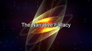 The Narrative Fallacy