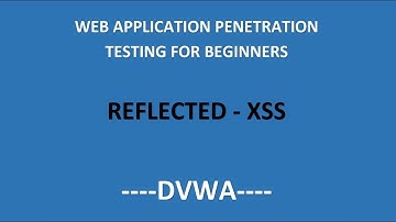 Reflected XSS |#DVWA | Ethical Hacking