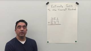 Estimate Sums to the Nearest Hundred / My Growing Brain
