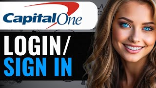 HOW TO SIGN IN CAPITAL ONE APP (2024) FULL GUIDE