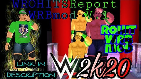 Wr3d WWE 2k20 WROHITSReport or ROHIT WRBmod V.1