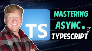 Mastering async code with Typescript and Javascript