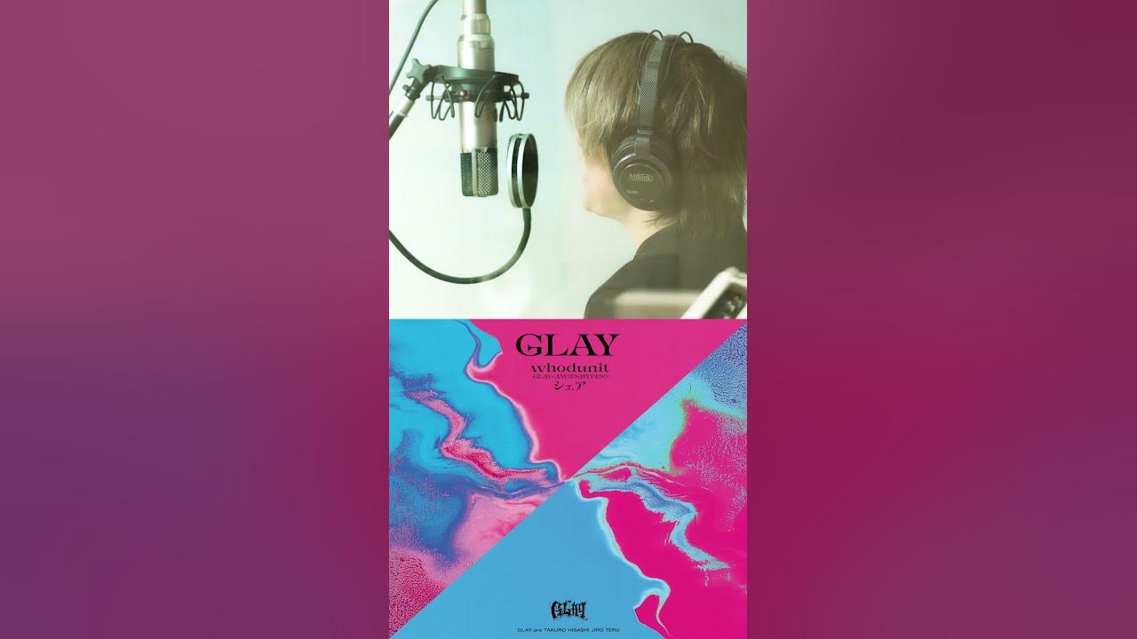 #GLAY / #whodunit Movie Ⅲ #GLAY / #whodunit Movie Ⅲ