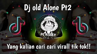 Download lagu Dj Old Alone Pt2 [Rizky Ananda] Virall Tik Tok🎵