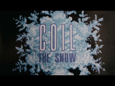Coil - The Snow