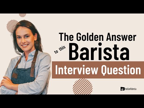 Barista Job Interview Questions & Answers