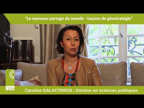 Caroline GALACTEROS I Le nouveau partage du monde - Leçons de géostratégie