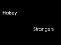 Halsey ft. Lauren Jauregui - Strangers (lyrics)