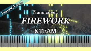 FIREWORK (Piano solo / KPOP) - &TEAM