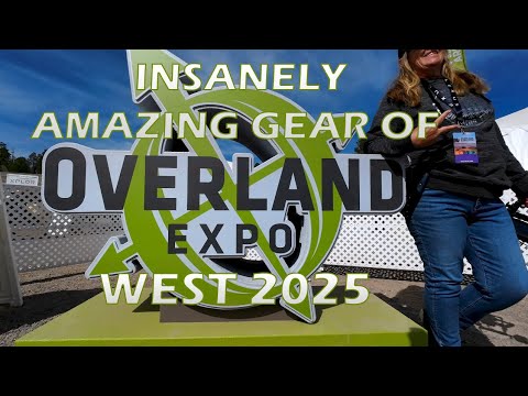 The Most Insanely AMAZING Gear of Overland Expo West 2025