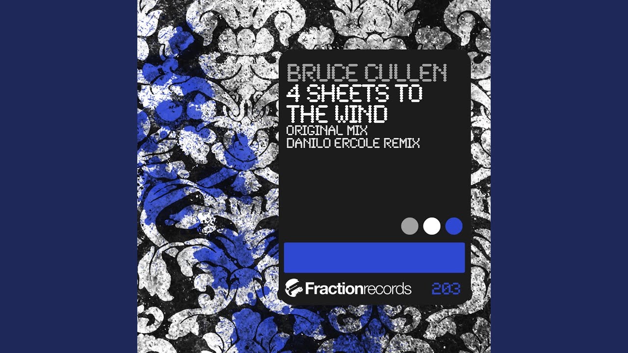 4 sheets to the wind danilo ercole remix youtube 4 sheets to the wind