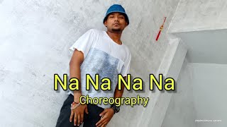 Na Na Na Na || J Star || Dance Choreography || Himanshu Dulani × Leonel Sequeira || Shubham Meera