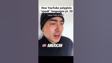 How YouTube polyglots “speak” languages: American English!