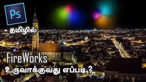 How to create fireworks in Photoshop - Tamil Tutorial