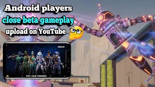 Android players close beta gameplay upload on YouTube confirm update indus battle royale